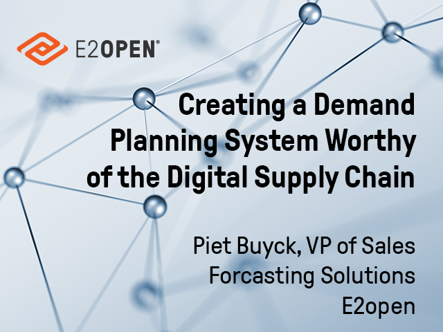 Creating a Demand Planning System Worthy of the Digital Supply Chain