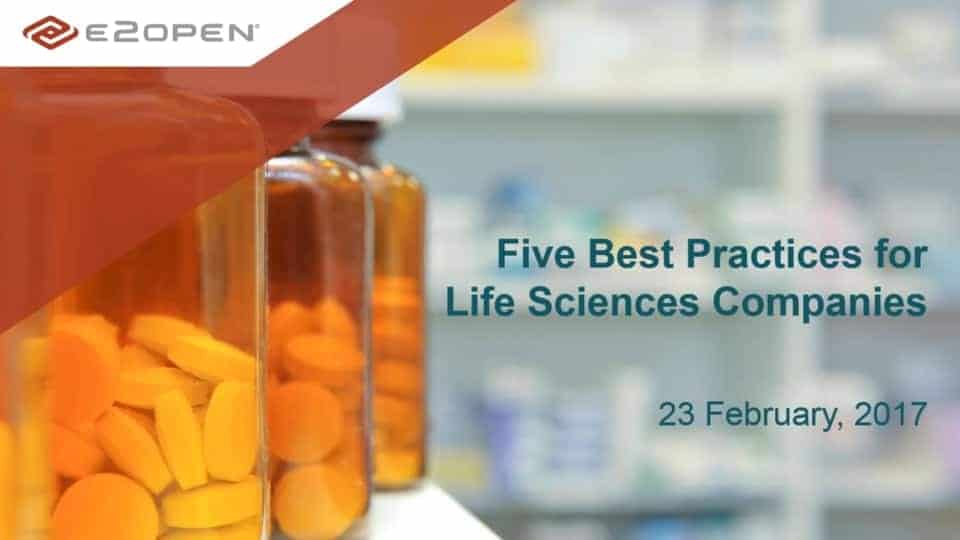 Five Supply Chain Best Practices for Life Sciences Companies e2open