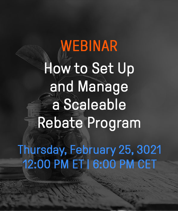 How to Set Up and Manage a Scalable Rebate Program How to Set Up and Manage a Scalable Rebate Program