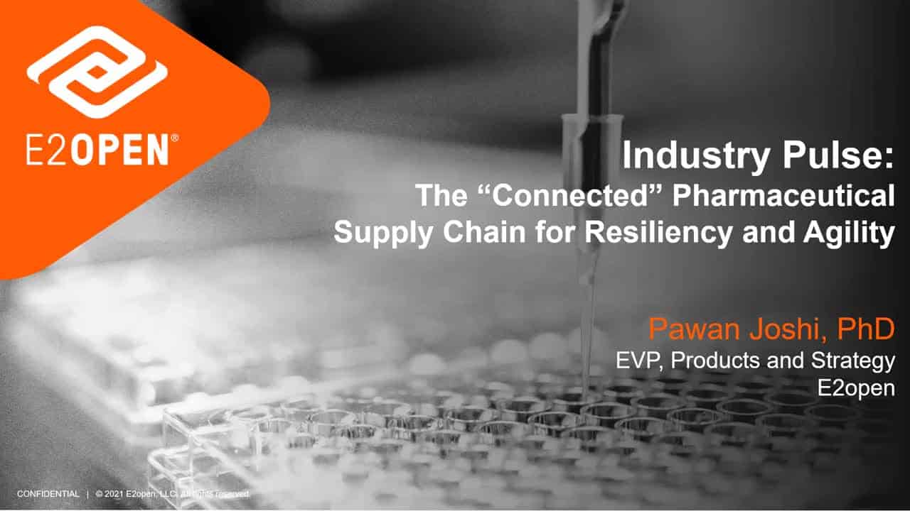 The “Connected” Pharmaceutical Supply Chain for Resiliency and Agility